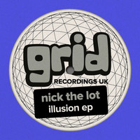 Nick The Lot - Illusion EP