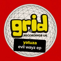 Yatuza - Evil Wayz EP