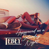 Tebey - Happened on a Saturday Night