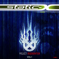 Static-X - Project Regeneration, Vol. 1 (Explicit)