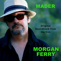 Mader - Morgan's Ferry (Original Soundtrack)