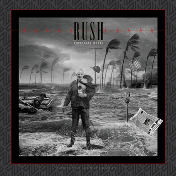 Rush - Permanent Waves (40th Anniversary)