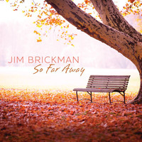 Jim Brickman - So Far Away