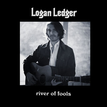 Logan Ledger - River Of Fools