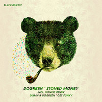 Dogreen - Stoned Money