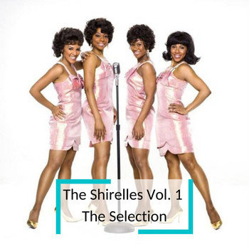 The Shirelles - The Shirelles Vol. 1  The Selection