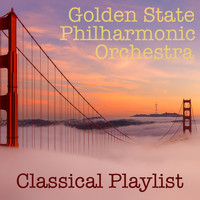 Golden State Philharmonic Orchestra - Golden State Philharmonic Orchestra Classical Playlist