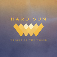 Weight of the World - Hard Sun