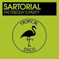 Sartorial - Fat Freddy's Party