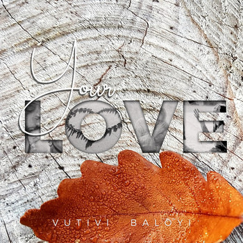 Vutivi Baloyi - Your Love