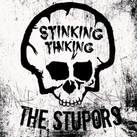 The Stupors - Stinking Thinking