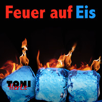 Toni Hertz - Feuer Auf Eis