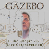 Gazebo - I Like Chopin 2020
