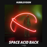 Hubblevision - Space Acid Back