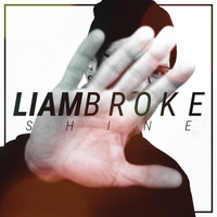 LIAM BROKE - Shine