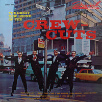 The Crew Cuts - The Great New Sound of the Crew Cuts