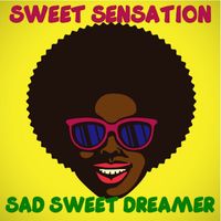 Sweet Sensation - Sad Sweet Dreamer