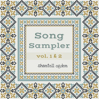 Shantell Ogden - Song Sampler Vol. 1 & 2