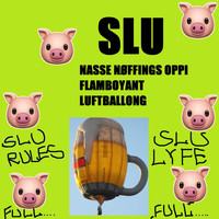 Slu - Nasse Nøffings Oppi Flamboyant Luftballong