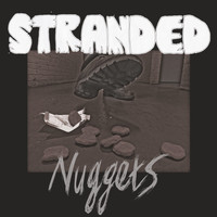 Stranded - Nuggets (Explicit)