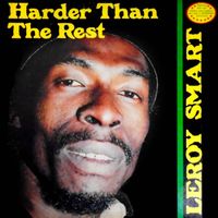 Leroy Smart - Harder Than the Rest