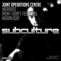 Joint Operations Centre - Meraxes / Mom I Don’t Feel Well / Moonlight