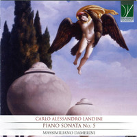 Massimiliano Damerini - Carlo Alessandro Landini: Piano Sonata No. 5