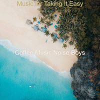 Coffee Music Noise Boys - Music for Taking It Easy