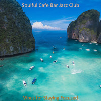 Soulful Cafe Bar Jazz Club - Vibes for Staying Focused