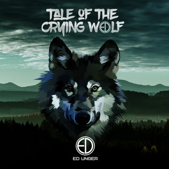 Ed Unger - Tale of the Crying Wolf