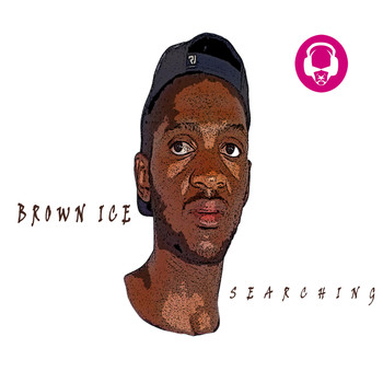 Brown Ice - Searching
