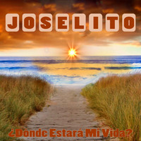 Joselito - Dónde Estará Mi Vida?