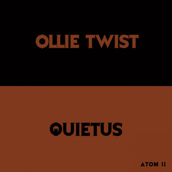 Ollie Twist - QUIETUS