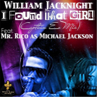 William Jacknight - I Found That Girl (feat. Mr. Rico as Michael Jackson)