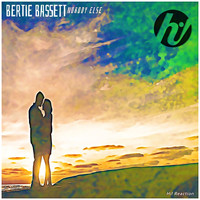 Bertie Bassett - Nobody Else