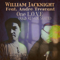 William Jacknight - One L.O.V.E (feat. Andre TRESVANT)
