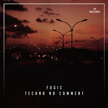 Fugich - Techno No Comment