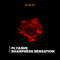 Plyashe - Sharpness Sensation