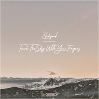 Eleksoul - Touch The Sky With Your Fingers