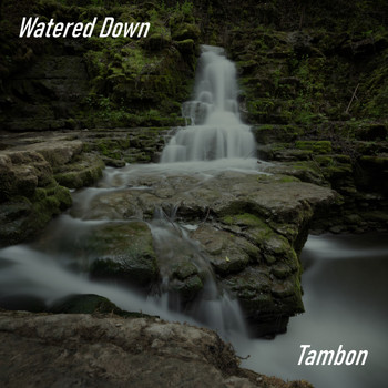 Tambon - Watered Down