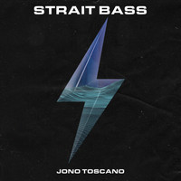 Jono Toscano - Strait Bass