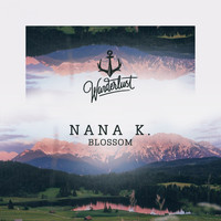 Nana K. - Blossom
