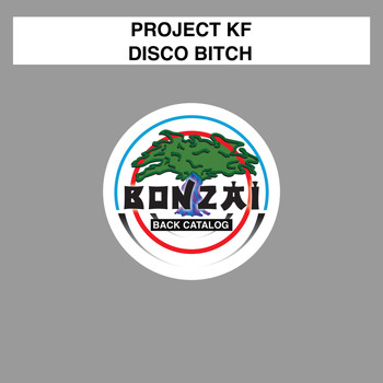 Project KF - Disco Bitch