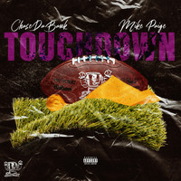 Chase da Bank - Touchdown (feat. Mike Paige) (Explicit)