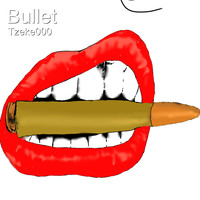 Tzeke000 - Bullet