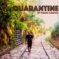 Pedro Campos - Quarantine EP Part 1