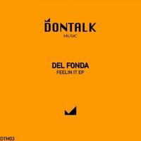 Del Fonda - Feelin It