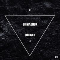 Dj Maddox - Breath Ep