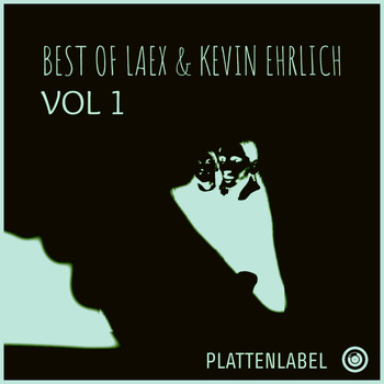 Laex, Kevin Ehrlich - Best Of Laex & Kevin Ehrlich Vol 1