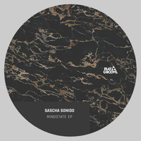 Sascha Sonido - Mindstate EP